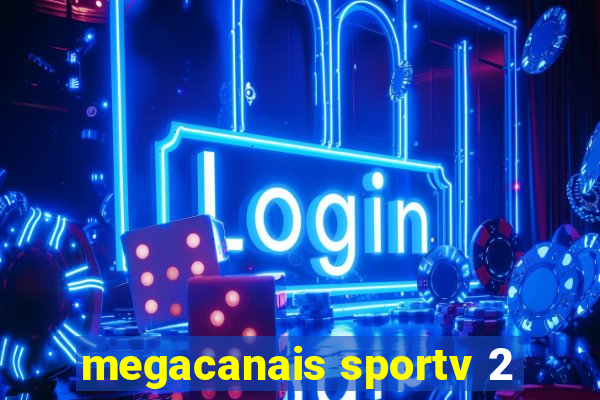 megacanais sportv 2